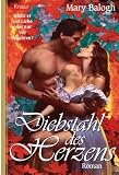 Diebstahl des Herzens - Mary Balogh