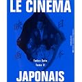 Le Cin�ma japonais, volume 2