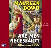 Are Men Necessary?: When Sexes Collide