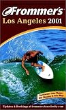 Frommer's Los Angeles 2001 (Frommer's Los Angeles, 2001)