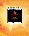 Radiation Protection:  A Guide for Scientists, Regulators and Physicians