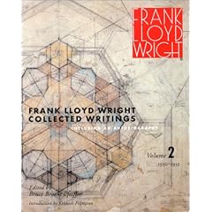 Frank Lloyd Wright: Collected Writings Including an Autobiography 1930-1932