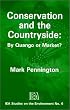 Conservation and the Countryside: By Quango or Market?