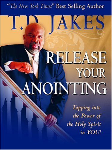 Release Your Anointing: Tapping the Power of the Holy Spirit in You under Pneumatology in The Books Store