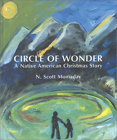 Circle of Wonder: A Native American Christmas Story