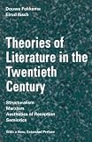 Theories of Literature in the Twentieth Century: Structuralism Marxism Aesthetics of Reception Semiotics