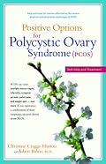 Positive Options for Polycystic Ovary Syndrome (PCOS): Self-Help and Treatment (Positive Options)