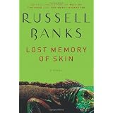 Lost Memory of Skin: A Novelpar Russell Banks