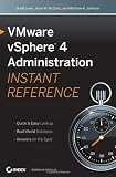 VMware vSphere 4 Administration Instant Reference