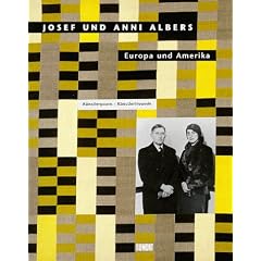 Josef und Anni Albers. Europa und Amerika