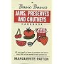 The Basic Basics Jams, Preserves and Chutneys