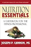 Nutrition Essentials: A Guide Book for the Fitness Professional