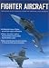 Fighter Aircraft: Featuring Images from the Imperial War Museum, London