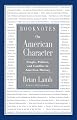 Booknotes on American Character: People, Politics, and Conflict in American History