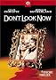 Don't Look Now Don't Look Now