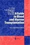 A Guide to Blood and Marrow Transplantation