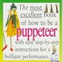 Most Excellent: Puppeteer Pb (Most Excellent Book Of...)
