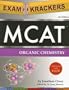 ExamKrackers MCAT Organic Chemistry