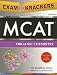 ExamKrackers MCAT Organic Chemistry (Examkrackers)