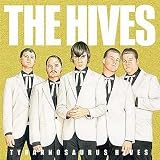Review The Hives  / Tyrannosaurus Hives