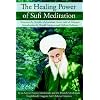 The Healing Power of Sufi Meditation