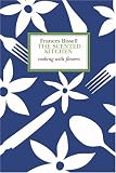 Books : The Scented Kitchen: Cooking with Flowers