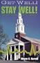 Get Well! Stay Well!: Prescriptions for a Financially Healthy Congregation