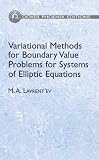 Variational Methods for Boundary Value Problems: for Systems of Elliptic Equations (Phoenix Edition)