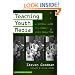 Teaching Youth Media: A Critical Guide to Literacy, Video Production, & Social Change (Series on School Reform, 36)