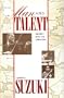 Man and Talent: Search Into the Unknown