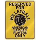 RESERVED FOR  V-OLLEYBALL AMERICAN SAMOAN PLAYERS ONLY  PARKING SIGN COUNTRY AMERICAN SAMOA