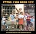 Swans - Feel Good Now