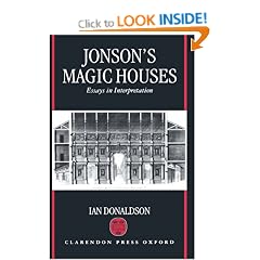 Jonson's Magic Houses: Essays in Interpretation