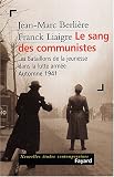 Le sang des communistes - les bataillons de la jeunesse dans la lutte armée Automne 1941.