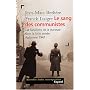Le sang des communistes - les bataillons de la jeunesse dans la lutte armée Automne 1941.