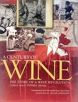 A Century of Wine: The Story of a Wine Revolution