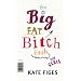 The Big Fat Bitch Book for Girls