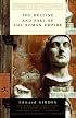 The Decline and Fall of the Roman Empire (Modern Library Classics)