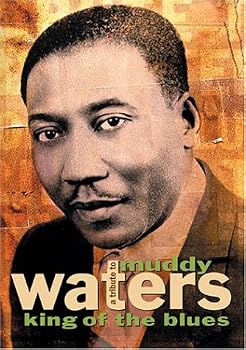 A Tribute to Muddy Waters - King of the Blues
