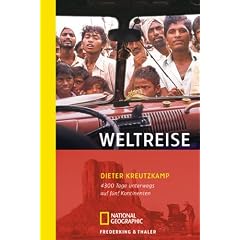 Weltreise. 4300 Tage unterwegs auf 5 Kontinenten