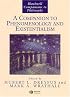 A Companion to Phenomenology and Existentialism (Blackwell Companions to Philosophy)