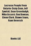 Produkt-Bild: Lacrosse People from Ontario: Craig Conn, Jeff Zywicki, Sean Greenhalgh, Mike Accursi, Dan Dawson, Glenn Clark, Shawn Evans, Ryan Benesch