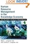 Human Resource Management in the Knowledge Economy: New Challenges, New Roles, New Capabilities