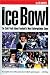 The Ice Bowl: The Cold Truth About Football's Most Unforgettable Game
