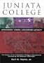 Juniata College: Uncommon Vision, Uncommon Loyalty