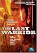 The Last Warrior