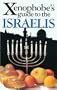 The Xenophobe's Guide to the Israelis (Xenophobe's Guides - Oval Books)