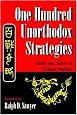 One Hundred Unorthodox Strategies: Battle And Tactics Of Chinese Warfare