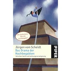 Das Drama der Hochbegabten. Zwischen Genie und Leistungsverweigerung (Taschenbuch)