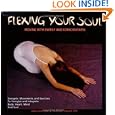 Flexing Your Soul: Moving with Energy and Consciousness by Jalieh Juliet Milani and Alessandra Shepard